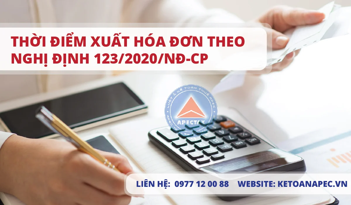 Thời điểm xuất hóa đơn theo Nghị định 123-2020-NĐ-CP 01-01