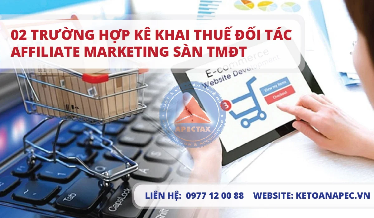 02 Trường hợp Kê khai thuế đối tác Affiliate Marketing sàn TMĐT