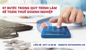 07 Bước trong quy trình làm kế toán thuế doanh nghiệp