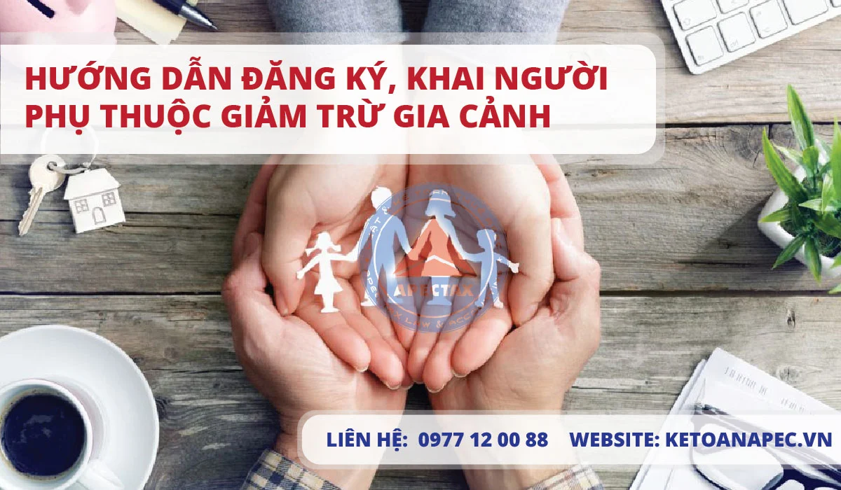 Hướng dẫn đăng ký, khai người phụ thuộc giảm trừ gia cảnh 02-01