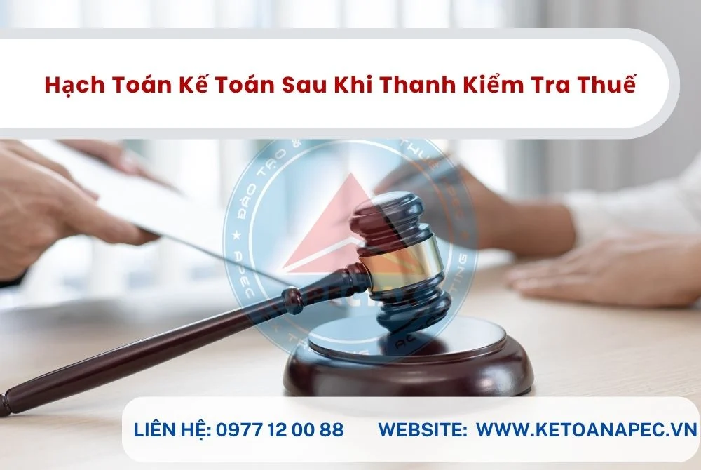 Hướng dẫn hạch toán kế toán sau khi kiểm tra thuế