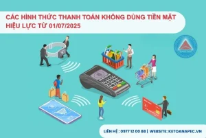 Các hình thức thanh toán không dùng tiền mặt hiệu lực từ 01072025