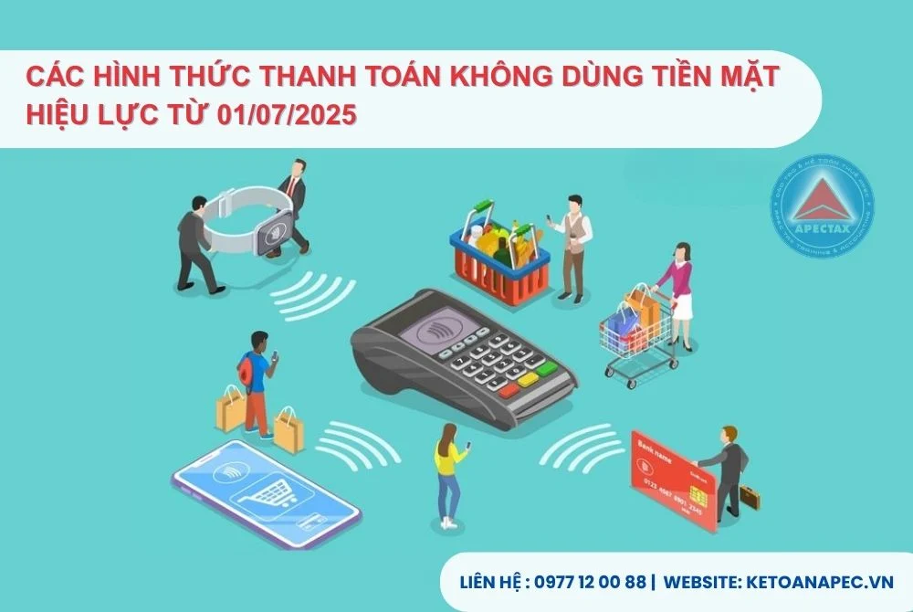 Các hình thức thanh toán không dùng tiền mặt hiệu lực từ 01072025