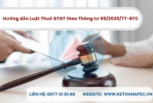 Hướng dẫn Luật Thuế GTGT theo Thông tư 69/2025/TT-BTC